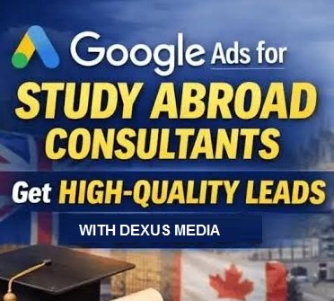 Google Ads Services for Study Abroad Consultants in Udaipur for Student Lead Generation