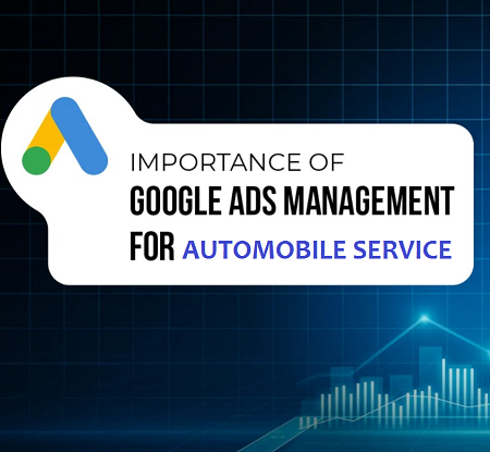 Google Ads Management Services for Automobile Service Centers in Bhopal