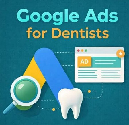 Dentist Google Ads Services in Delhi for Dental Patient Leads