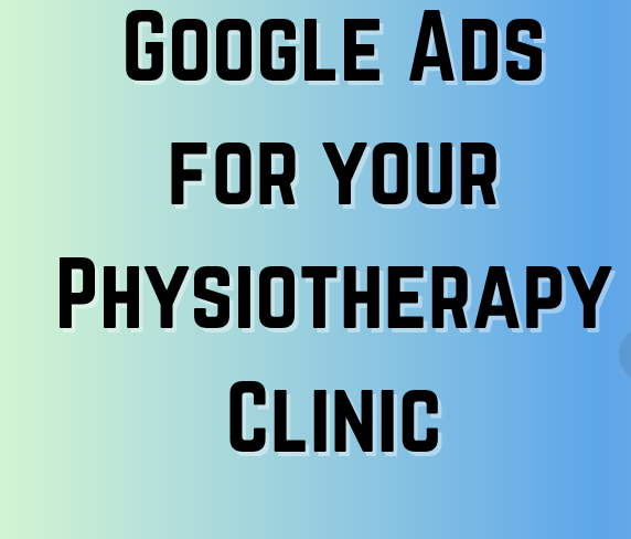 Increase Patient Bookings with Google Ads for Physiotherapy Clinics in Kanpur