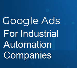 Industrial Automation Companies Google Ads Company in Nashik for Manufacturing Project Leads