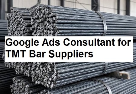 TMT Bar Suppliers Google Ads Consultant in Raipur for Dealer Enquiries