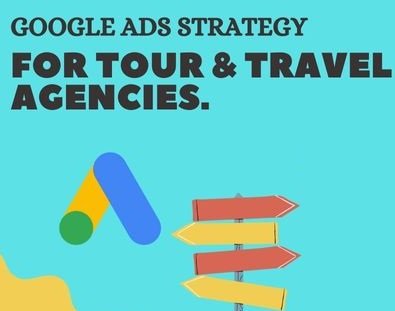 Google Ads Marketing for Spiritual Tour Operators in Varanasi for Pilgrimage Bookings