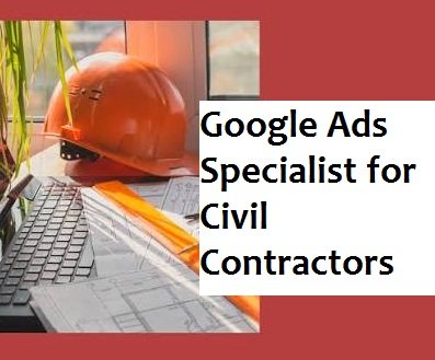 Civil Contractors Google Ads Specialist in Prayagraj for Commercial Project Leads