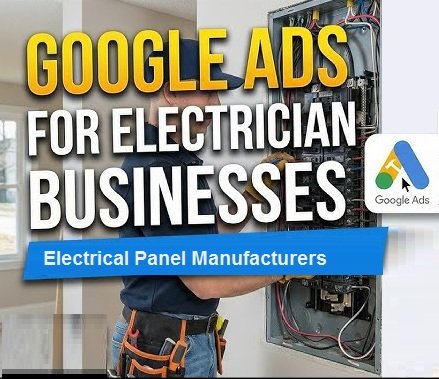 Electrical Panel Manufacturers Google Ads Services in Ghaziabad for Project Leads