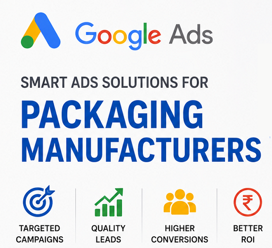 Google Ads Services for Packaging Manufacturers in Madurai for Commercial Buyer Leads